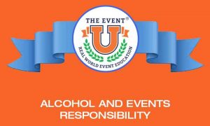Alcohol and Events Responsibility
